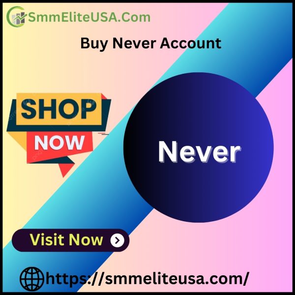 Buy Never Account